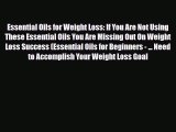 Read ‪Essential Oils for Weight Loss: If You Are Not Using These Essential Oils You Are Missing