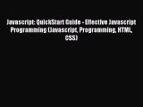 Read Javascript: QuickStart Guide - Effective Javascript Programming (Javascript Programming