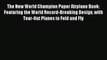 Download The New World Champion Paper Airplane Book: Featuring the World Record-Breaking Design