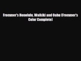 Download Frommer's Honolulu Waikiki and Oahu (Frommer's Color Complete) Free Books