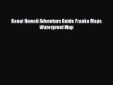 PDF Kauai Hawaii Adventure Guide Franko Maps Waterproof Map Free Books