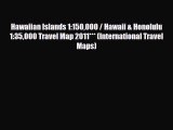 Download Hawaiian Islands 1:150000 / Hawaii & Honolulu 1:35000 Travel Map 2011*** (International