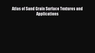 Download Atlas of Sand Grain Surface Textures and Applications Ebook Free