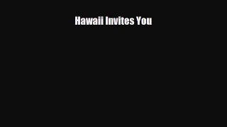 Download Hawaii Invites You PDF Book Free