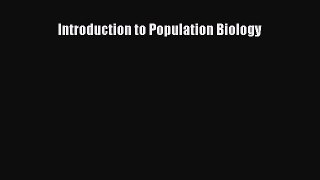 Download Introduction to Population Biology PDF Online