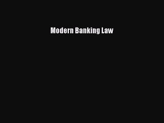 Read Modern Banking Law Ebook Free