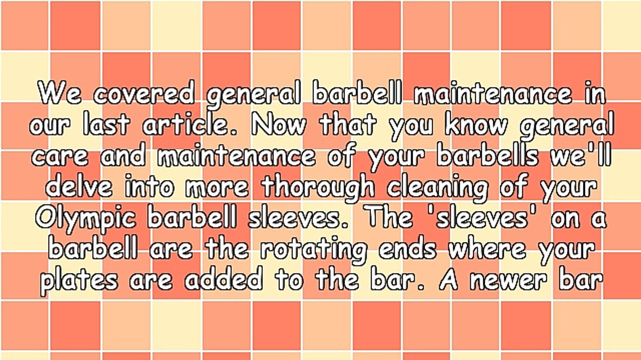 Olympic Bar Sleeves Maintenance