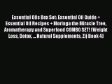 [PDF] Essential Oils Box Set: Essential Oil Guide   Essential Oil Recipes   Moringa the Miracle