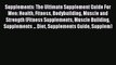 [PDF] Supplements: The Ultimate Supplement Guide For Men: Health Fitness Bodybuilding Muscle