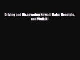 Download Driving and Discovering Hawaii: Oahu Honolulu and Waikiki Read Online