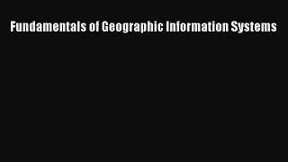 Download Fundamentals of Geographic Information Systems Ebook Online