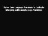 [Download] Higher Level Language Processes in the Brain: Inference and Comprehension Processes