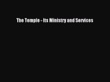 Read The Temple - Its Ministry and Services Ebook Free