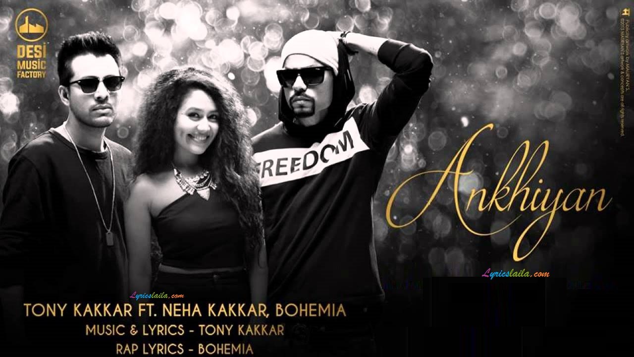 Akhiyan , Tony Kakkar ft, Neha Kakkar ...