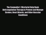 Download The Coumadin® (Warfarin) Help Book: Anticoagulation Therapy to Prevent and Manage