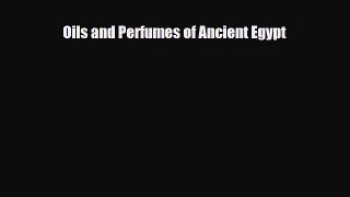Download ‪Oils and Perfumes of Ancient Egypt‬ PDF Free
