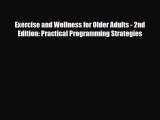 Read ‪Exercise and Wellness for Older Adults - 2nd Edition: Practical Programming Strategies‬
