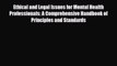 [PDF] Ethical and Legal Issues for Mental Health Professionals: A Comprehensive Handbook of