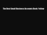 Read The Best Small Business Accounts Book: Yellow PDF Free