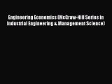 Read Engineering Economics (McGraw-Hill Series in Industrial Engineering & Management Science)