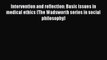 [PDF] Intervention and reflection: Basic issues in medical ethics (The Wadsworth series in