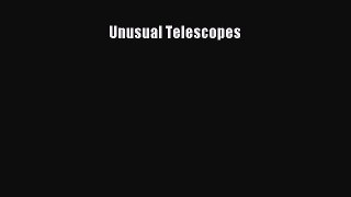 Read Unusual Telescopes PDF Online