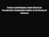 Read Science and Religion: Some Historical Perspectives (Cambridge Studies in the History of