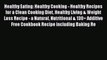 Read Healthy Eating: Healthy Cooking - Healthy Recipes for a Clean Cooking Diet Healthy Living
