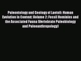 Read Paleontology and Geology of Laetoli: Human Evolution in Context: Volume 2: Fossil Hominins