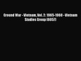 PDF Ground War - Vietnam Vol. 2: 1965-1968 - Vietnam Studies Group (6057) Free Books