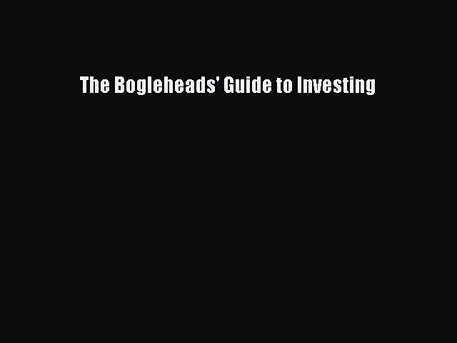 [PDF] The Bogleheads’ Guide to Investing [Read] Online
