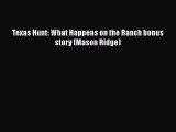 [PDF] Texas Hunt: What Happens on the Ranch bonus story (Mason Ridge) [Read] Online