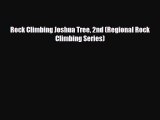 PDF Rock Climbing Joshua Tree 2nd (Regional Rock Climbing Series) PDF Book Free