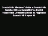 Read ‪Essential Oils: A Beginner's Guide to Essential Oils Essential Oil Uses Coconut Oil Tea