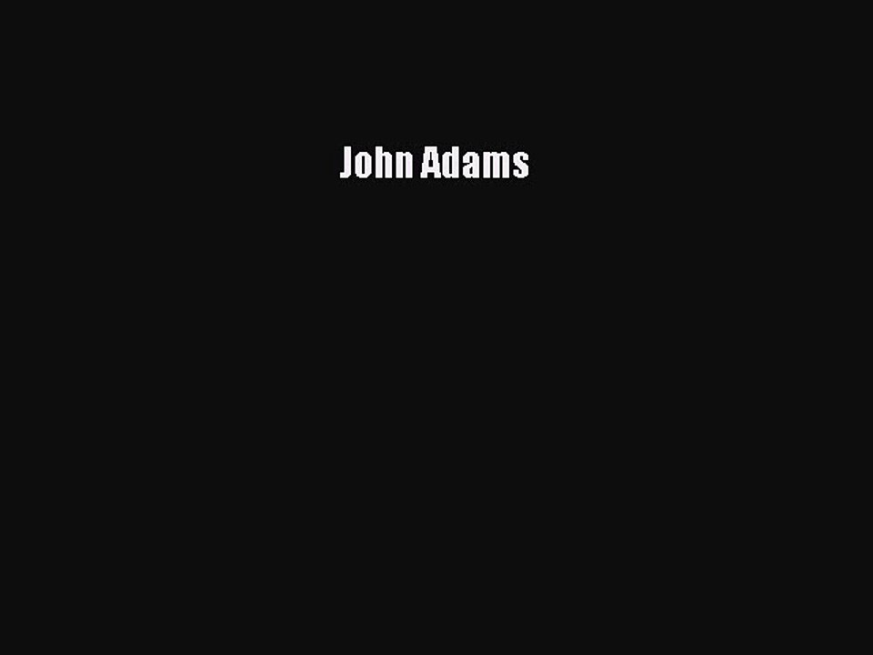 Read John Adams Ebook Free