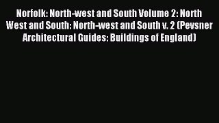 Read Norfolk: North-west and South Volume 2: North West and South: North-west and South v.