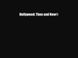 PDF Hollywood: Then and Now® Ebook