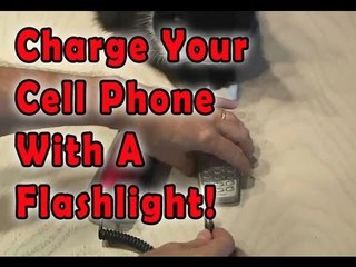Charge Your Cell Phone With a Flashlight!