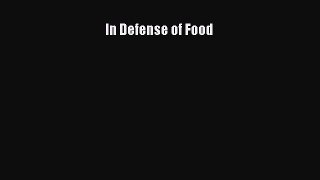 Read In Defense of Food Ebook Free