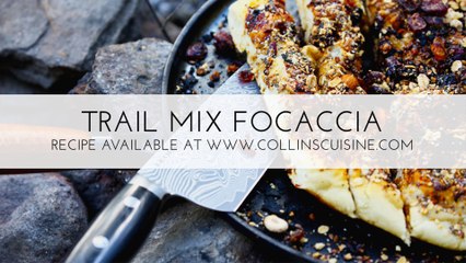 Gourmet Outdoors "Trail-Mix Focaccia"  with Chef Jonathan Collins