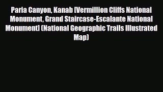 PDF Paria Canyon Kanab [Vermillion Cliffs National Monument Grand Staircase-Escalante National