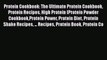 Read Protein Cookbook: The Ultimate Protein Cookbook Protein Recipes High Protein (Protein