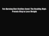 Download Fat-Burning Diet (Collins Gem): The Healthy High-Protein Way to Lose Weight Ebook