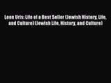 Read Leon Uris: Life of a Best Seller (Jewish History Life and Culture) (Jewish Life History