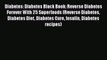 Read Diabetes: Diabetes Black Book: Reverse Diabetes Forever With 25 Superfoods (Reverse Diabetes