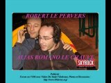 (2) Robert Le Pervers Alias Romano (07/06/07)
