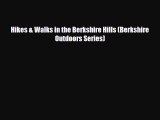 Download Hikes & Walks in the Berkshire Hills (Berkshire Outdoors Series) Read Online