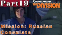 #19| The Division Gameplay Guide | Russian Consulate | PC Full Walkthrough HD 1080p