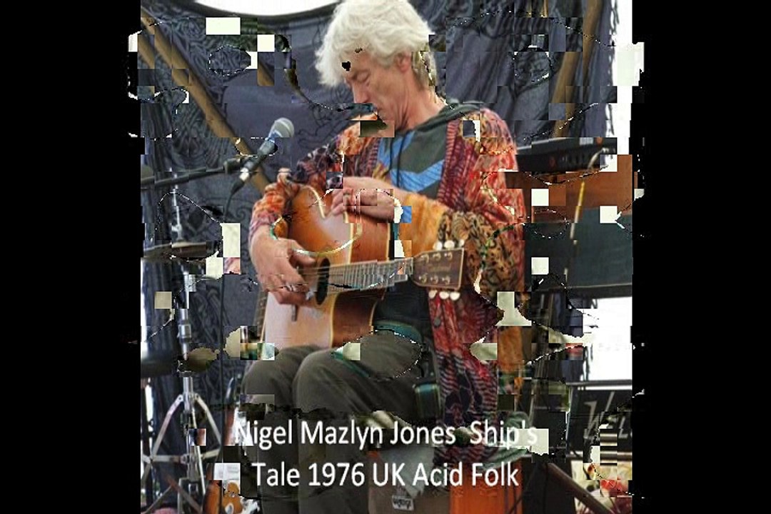 Nigel Mazlyn Jones " Ship's Tale" 1976 UK Acid Folk