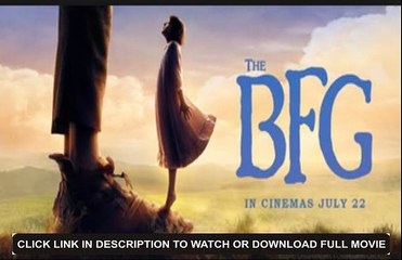 The``B.F.G``(Adventure @2016)**Mark Rylance,Rebecca Hall,Bill Hade#